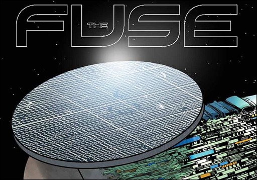 The Fuse #1 Has Colorful Dialogue and Characters