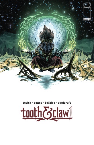 ‘Tooth and Claw’ #1 Presents a Colourful, Magical World