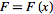 F=F(x)